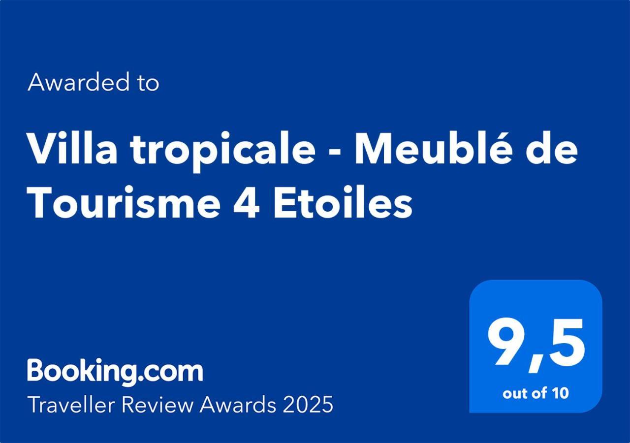 Villa Tropicale - Meuble De Tourisme 4 Etoiles 생질레방 외부 사진